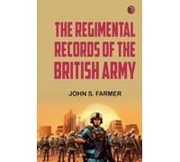 The Regimental Records of the British Army