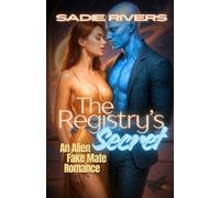 The Registry’s Secret: An Alien Fake Mate Romance