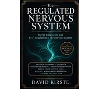 The Regulated Nervous System: Stress Regulation and Self-Regulation of the Nervous System