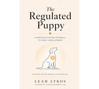 The Regulated Puppy: A Nervous System Approach to Early Development