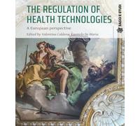 The regulation of health technologies. A European perspective