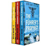 The Reich Trilogy Collection 3 Books Set By Brian Klein (The Counterfeit Candidate, The Führer’s Prophecy & The Last Reich)