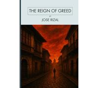 The Reign of Greed: Great Literature Classics (Annotated)