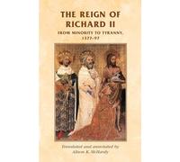 Alison McHardy The Reign of Richard II (Tascabile) Manchester Medieval Sources