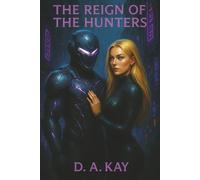The Reign Of The Hunters: 2