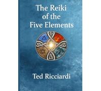The Reiki of the Five Elements