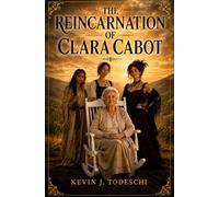 The Reincarnation of Clara Cabot