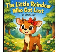 The Reindeer Who Got Lost