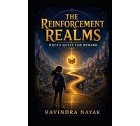 "The Reinforcement Realms: Rhea's Quest for Reward"