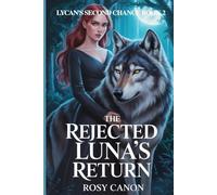 The Rejected Luna's Return: 2