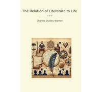 The Relation of Literature to Life