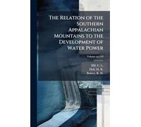 The Relation of the Southern Appalachian Mountains to the Development of Water Power