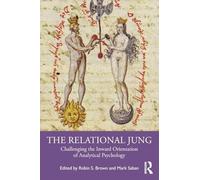 The Relational Jung: Challenging the Inward Orientation of Analytical Psychology