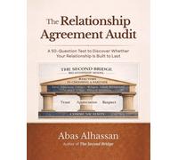 The Relationship Agreement Audit Workbook: A Relationship Audit & Reflection Guide For Couples Who Want to Build Lasting Love