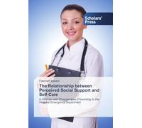 The Relationship between Perceived Social Support and Self-Care: in Women with Preeclampsia Presenting to the Hospital Emergency Department