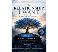 The Relationship I Want - Three Book Series: For Him - Understanding Me
