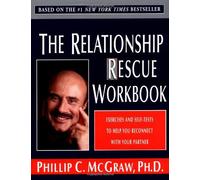 The Relationship Rescue Workbook McGraw, Phillip C ( Author ) Oct-18-2000 Paperback