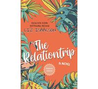 The Relationtrip: Una commedia romantica estiva sugli amici che diventano amanti