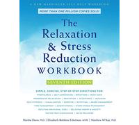 The Relaxation and Stress Reduction Workbook by Davis, Martha