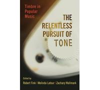 The Relentless Pursuit of Tone: Timbre in Popular Music