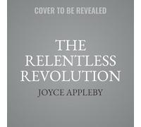 The Relentless Revolution: A History of Capitalism