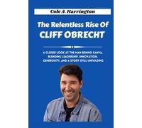 The Relentless Rise of Cliff Obrecht: A closer look at the man behind Canva, blending leadership, innovation, generosity, and a story still unfolding