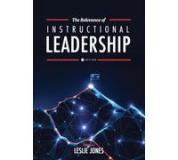 The Relevance of Instructional Leadership