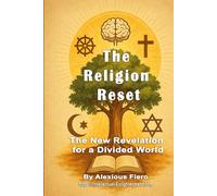 The Religion Reset: The New Revelation for a Divided World