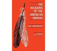 The Religions of the American Indians (Hermeneutics: Studies in the History of Religions): 5