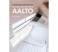 Sofia Singler The Religious Architecture of Alvar, Aino and E (Copertina rigida)