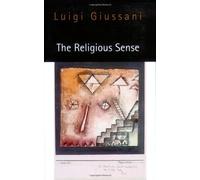 The Religious Sense by Luigi Giussani John E. Zucchi(1997-10-16)