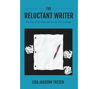 The Reluctant Writer: Put Fear In Its Place and Create With Courage