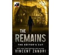 The Remains: The Editor's Cut