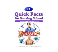 The ReMar Review Quick Facts for Nursing School: Med-Surg & Pharmacology