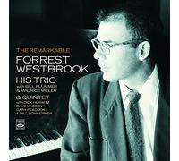 The Remarkable Forrest Westbrook - His Trio & Quintet