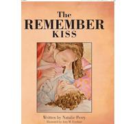 The Remember Kiss