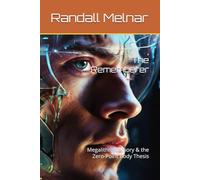 The Rememberer: Megaliths, Memory & the Zero-Point Body Thesis