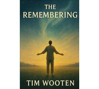 The Remembering: You Were Not Broken. You Were Buried.
