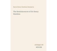 The Reminiscences of Sir Henry Hawkins