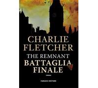 The remnant. Battaglia finale