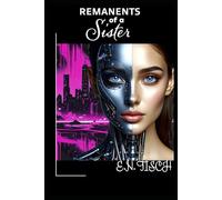 The Remnants of a sister