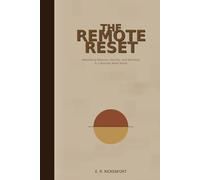 The Remote Reset: Rebuilding Balance, Identity, and Wellness in a Remote Work World