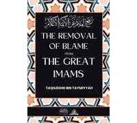 The removal of blame from the great Imams: ??? ?????? ?? ?????? ??????? - ...
