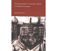 The Renaissance of Jewish Culture in Weimar Germany