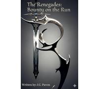 The Renegades: Bounty on the Run: 1