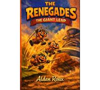 The Renegades: The Giant Leap: 1