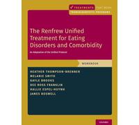 The Renfrew Unified Treatment for Eating Disorders and Comorbidity: An Adaptation of the Unified Protocol, Workbook