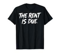 The Rent Is Due Appartamento Maglietta