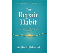 The Repair Habit: Return, Reset, and Make Things Right (in Real Life)
