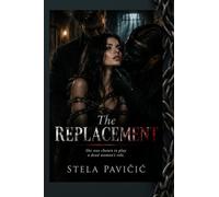The Replacement: She was chosen to play a dead woman's role.